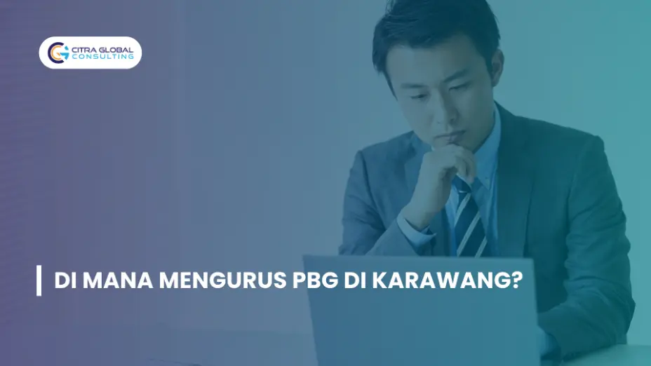Di Mana Mengurus PBG di Karawang?