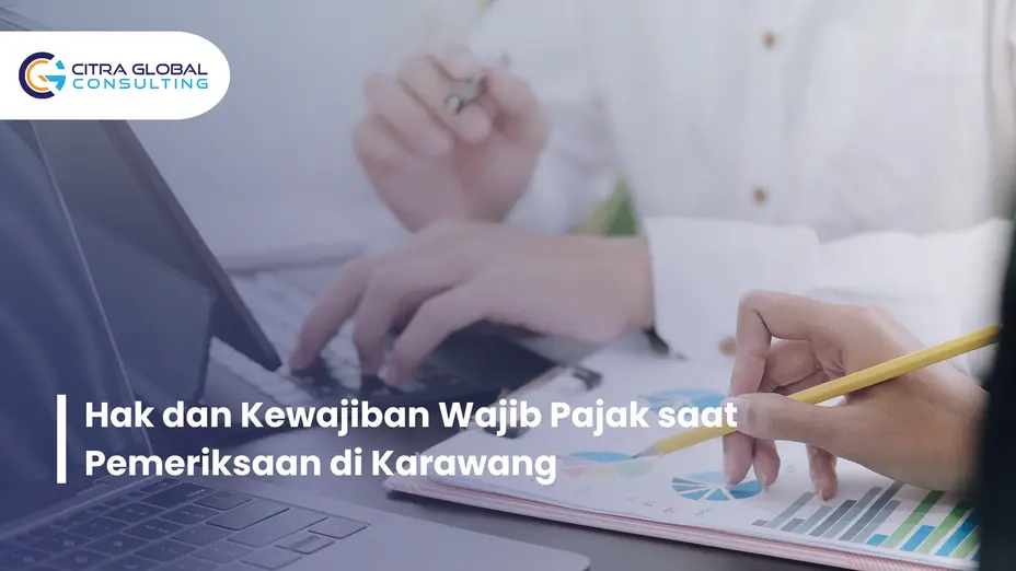 hak wajib pajak saat pemeriksaan Karawang