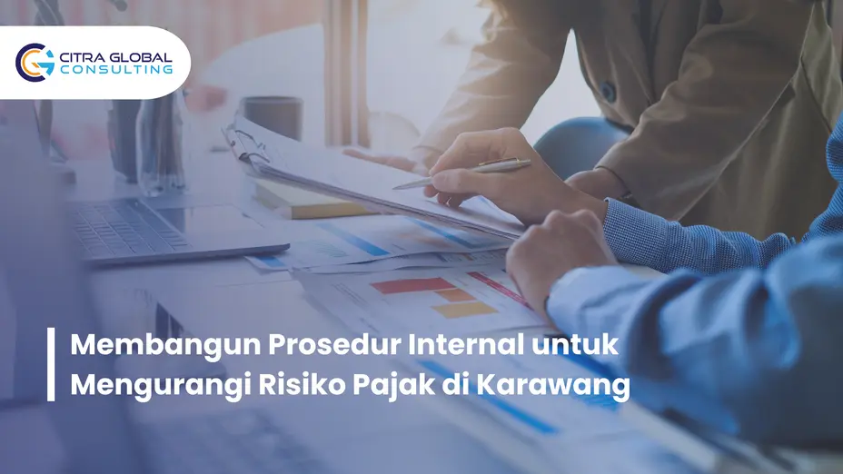 prosedur internal risiko pajak Karawang