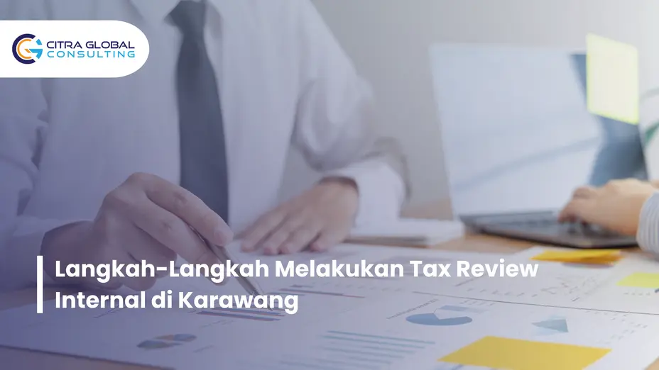 cara melakukan tax review Karawang
