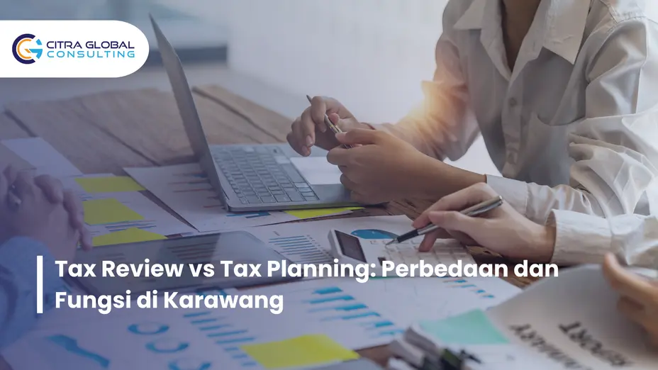 perbedaan tax review dan tax planning Karawang